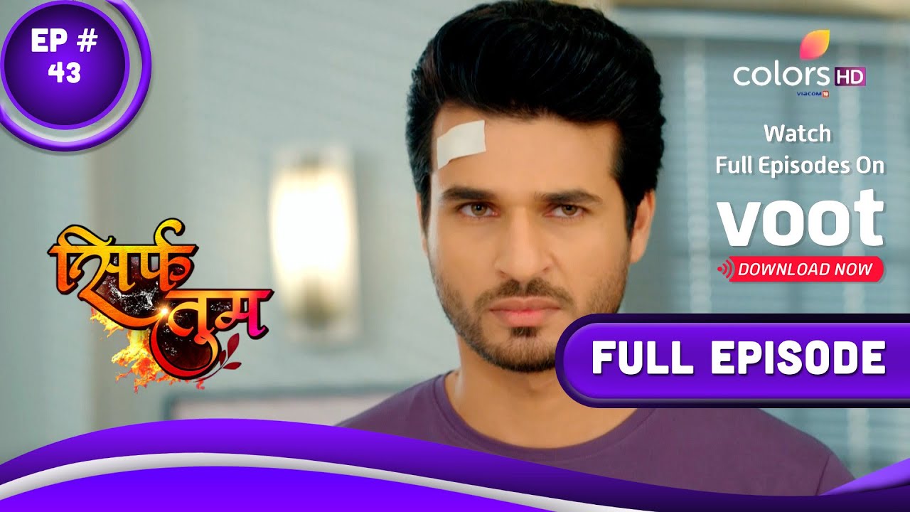 Sirf Tum     Episode 43  12 January 2022