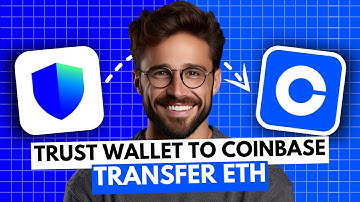 How to Transfer Ethereum from Trust Wallet to Coinbase - Step by Step