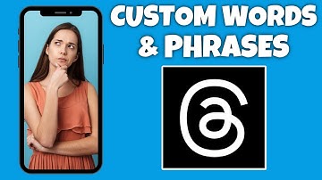 How To Manage Custom Words And Phrases On Threads | Threads App Tutorial