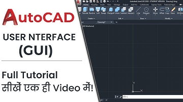 AutoCAD Graphical User Interface | Customize User Interface | AutoCAD Tutorial in Hindi