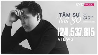 Tâm Sự Tuổi 30 - OST Ông Ngoại Tuổi 30 | Trịnh Thăng Bình  [MV OFFICIAL] - Nhạc Phim Hay 2018 chords