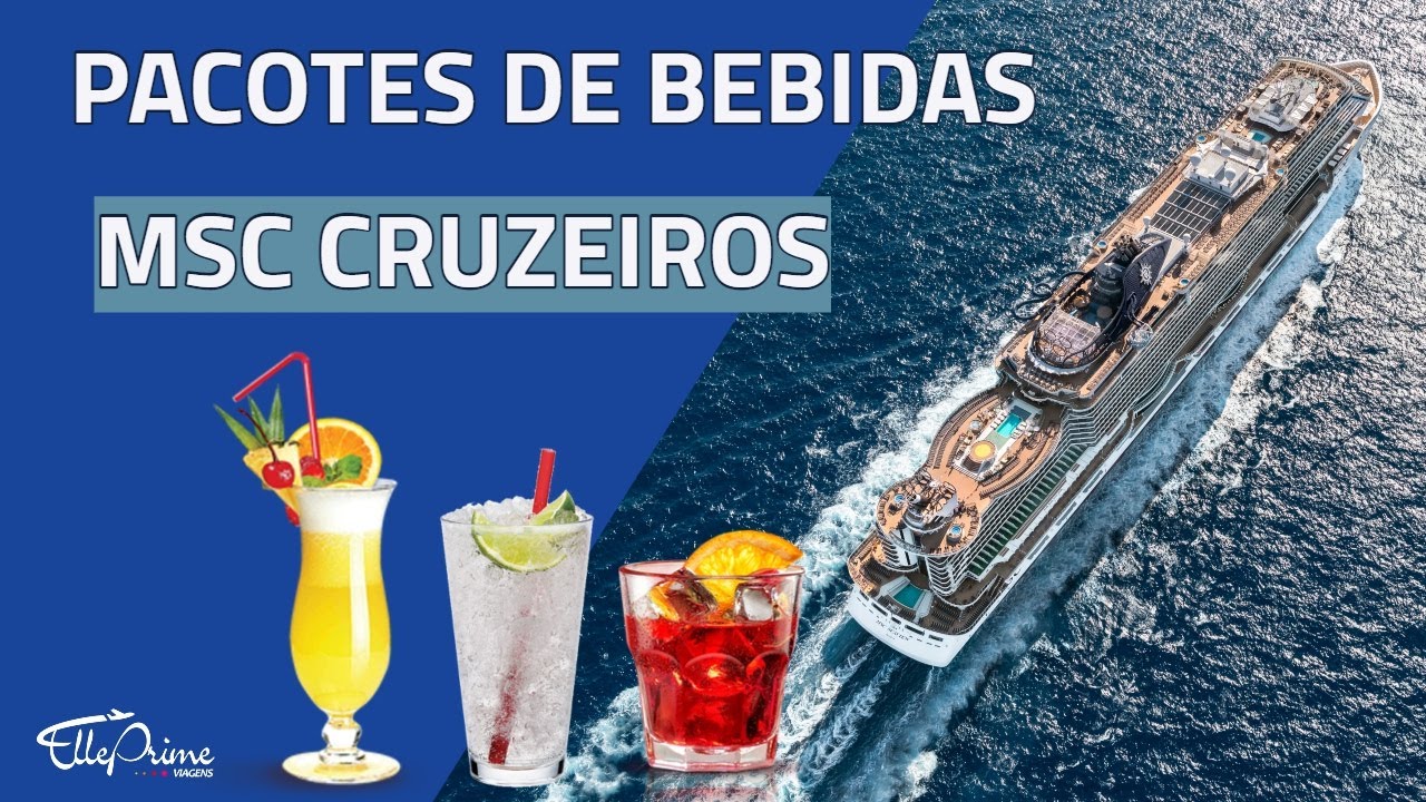 PACOTE DE BEBIDAS MSC CRUZEIROS - Temporada 2021/2022 - MSC Seaside, MSC  Preziosa, MSC Splendida. - YouTube