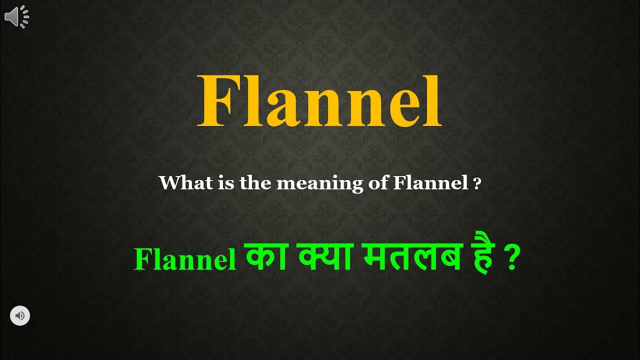 flannel-meaning-in-hindi-flannel-ka-kya-matlab-hota-hai-daily-use