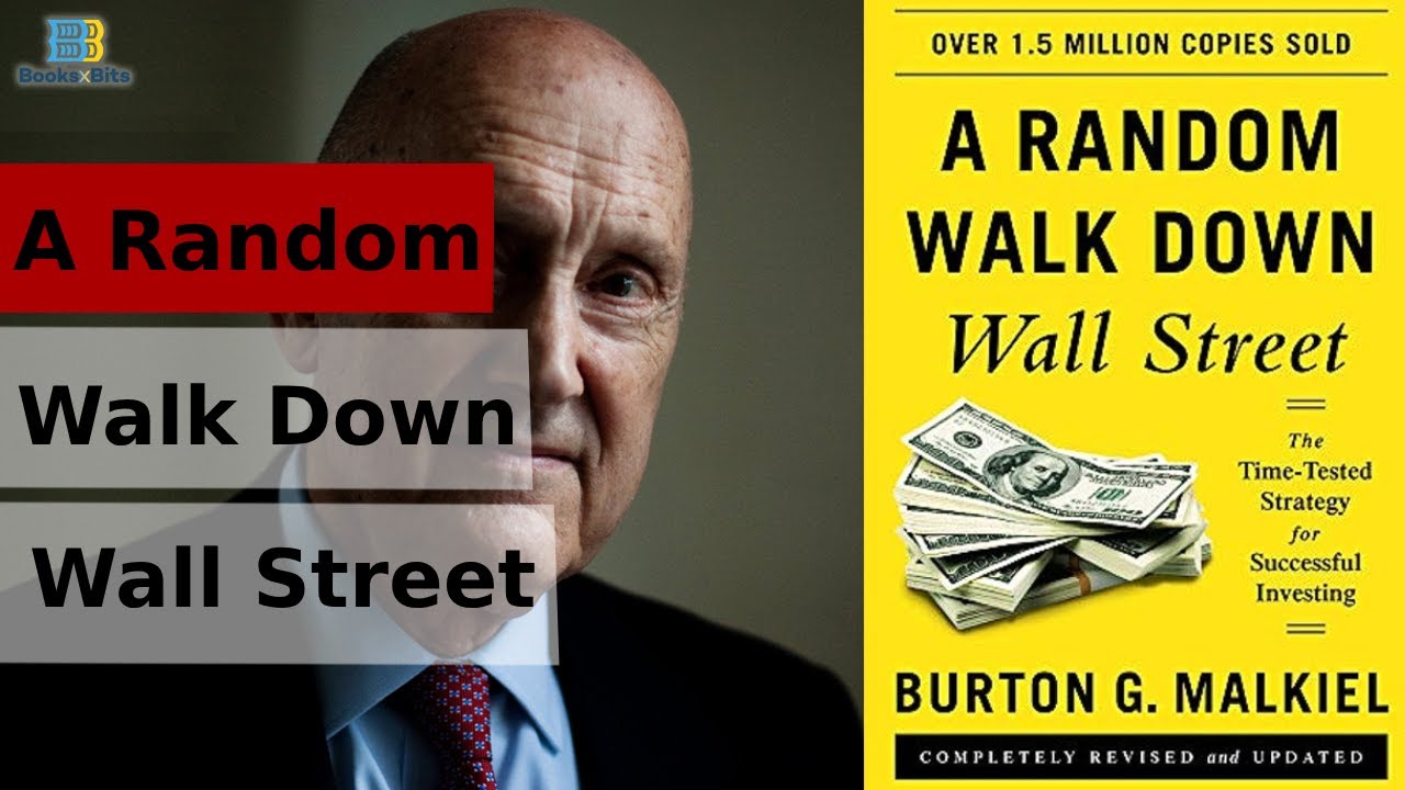 A Random Walk Down Wall Street by Burton Malkie (Book Summary) 