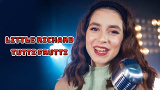 Tutti Frutti (Little Richard); cover by Beatrice Florea (Shut Up & Kiss Me)