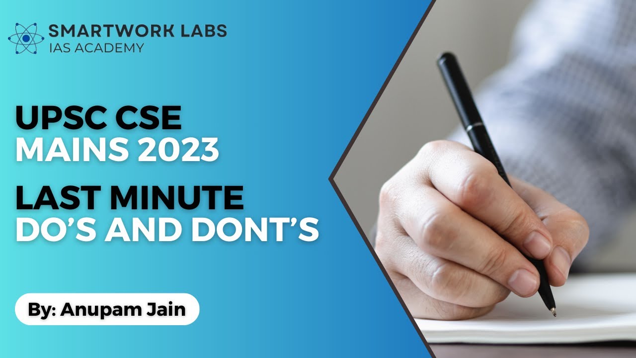 UPSC CSE Mains 2023 - Last Minute Tips for UPSC Mains Exam | Dos and ...
