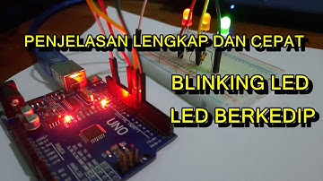 Tutorial Arduino #1 : LED Berkedip / Blinking LED