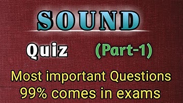 Part- 1 | Sound | Class-8th | Science Quiz | MCQs with Answer | CBSE
