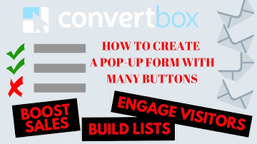 How to create a pop-up form with many buttons for Surveys, Opt-In forms in Convertbox