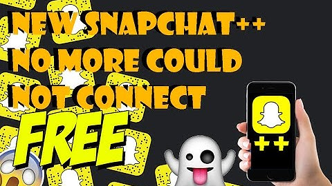 NEW SNAPCHAT++ FIX COULD NOT CONNECT!!!(NO JAILBREAK NEEDED)