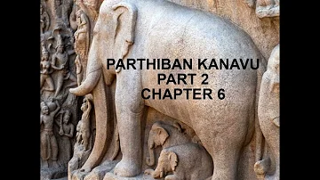 KALKI'S PARTHIBAN KANAVU, PARTHIBAN KANAVU PART 2, CHAPTER 6. GREAT DYNASTIES OF SOUTHERN INDIA