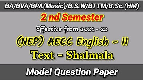 BA / BVA / BPA / BSW 2nd Sem AECC English Model Question Paper
