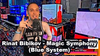 Rinat Bibikov - Magic Symphony (Blue System)
