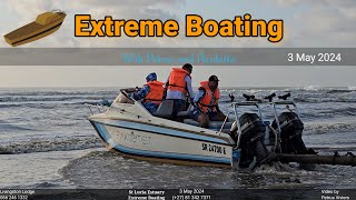 Extreme Boating  2 May 2024  Two Stroke Mercury on Strike