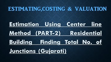Estimation Using Center line Method (PART-2) – Residential Building – Finding Total No. of Junctions