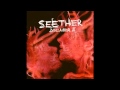 Seether - Your Bore