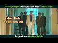 [Review Phim] Trường Trung Học Nhưng Học Sinh Toàn Là Xã Hội Thâm | Học Làm Đại Ca
