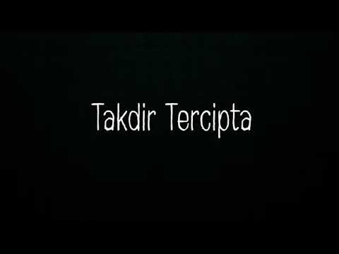 Takdir Tercipta - Hafiz & Adira (LIRIK) - YouTube