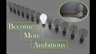 Become More Ambitious  Unleash Your Ambition  Subliminal