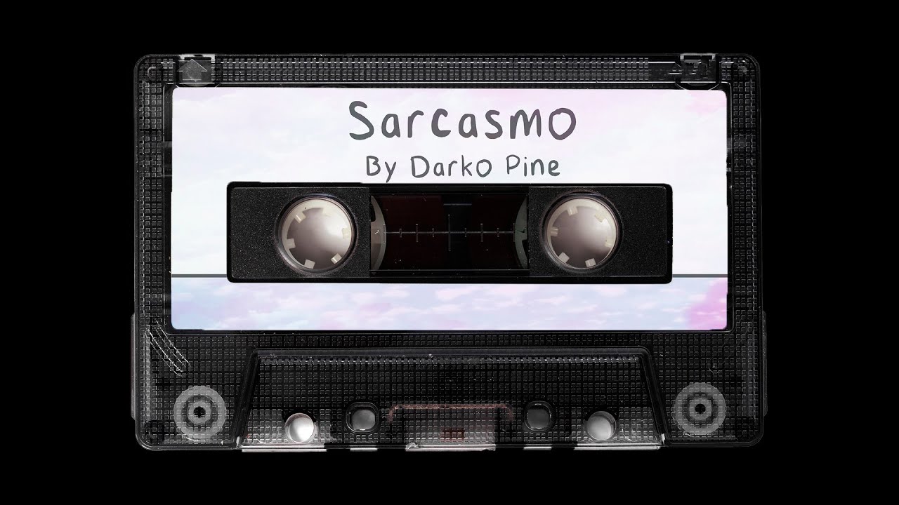 Watch Sarcasmo - Darko Pine on YouTube Watch Sarcasmo - Darko Pine on YouTube