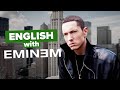 Learn English with Music Videos: Eminem