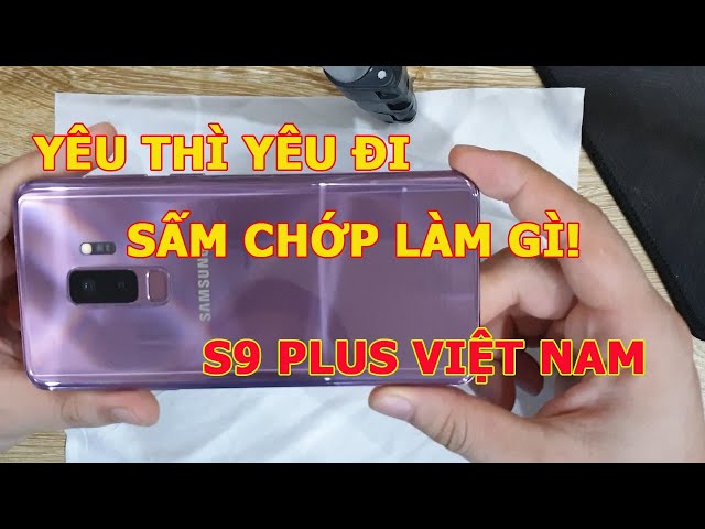 Samsung galaxy S9 plus bản Việt Nam, quá đẹp cho một cuộc tình, Hoàng Anh điện thoại 99%