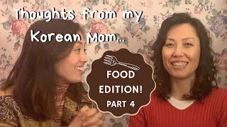 Interviewing my Umma (엄마): Korean Food + Being Authentic (PART 4)