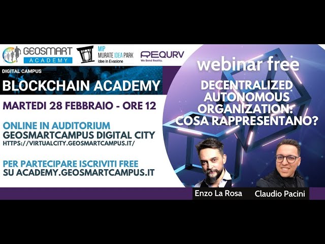 Blockchain Academy - Webinar "Decentralized autonomous organization: cosa rappresentano?"