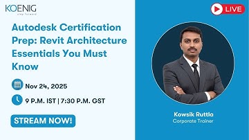 Autodesk Certification Prep: Revit Architecture Essentials You Must Know