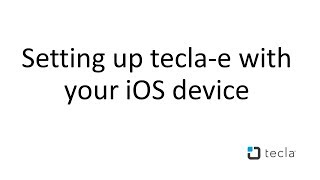 Setting up tecla-e with your iOS device