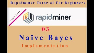 03 - Implementation of Naïve Bayes in RapidMiner | Demo | RapidMiner Tutorial For Beginners screenshot 4