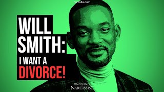Will Smith : I Want a Divorce