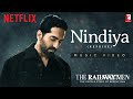 Ayushmann Khurrana Nindiya Song Reprise The Railway Men Sanchit Ankit Balhara Kausar Munir Ayushmann Khurrana Nindiya Song Reprise The Railway Men Sanchit Ankit Balhara Kausar Munir