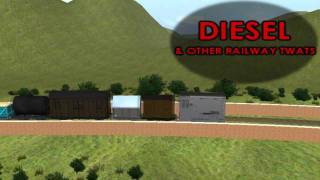 Diesel & Other Railway Twats (Dedicated to Professor Vengeance)