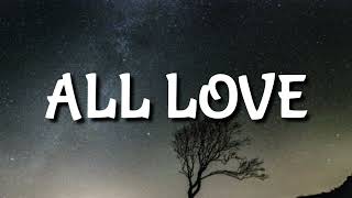 Drake - All Love (Lyrics)