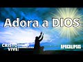 ADORA A DIOS  - #Apocalipsis por el Dr. Evis Luis Carballosa