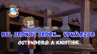 Byl jednou jeden... Vynálezce 🤔 Gutenberg a knihtisk 🖨️