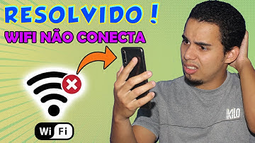 Resolvido: WIFI do celular não conecta!