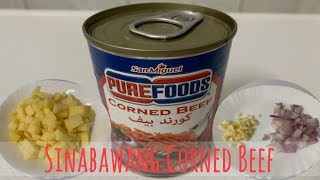 Corned Beef Stew | Sauteed Corned Beef | Sinabawang Corned Beef