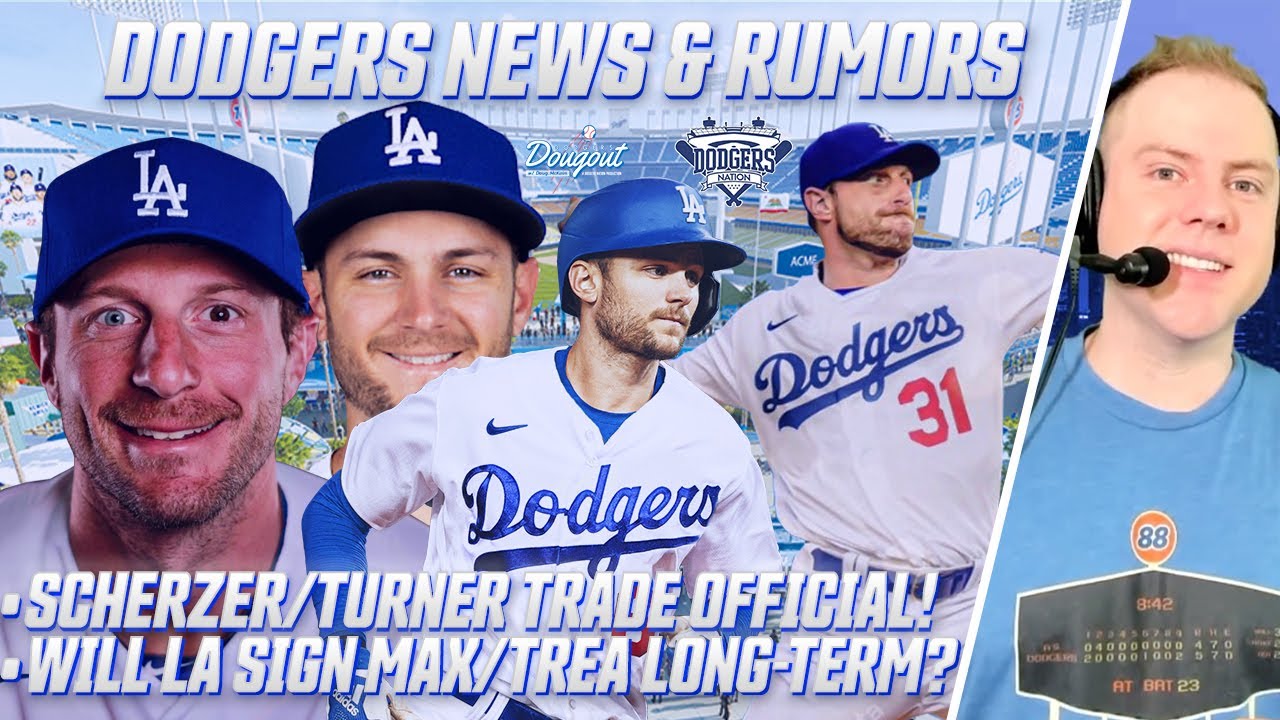 Dodgers Trade for Max Scherzer & Trea Turner Official, Will LA