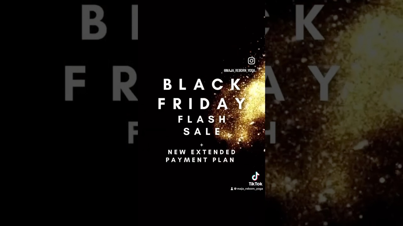 BLACK FRIDAY FLASH SALE + EXTENDED PAYMENT PLAN