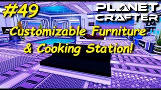 Smart Fabric, Customizable Furniture & Cooking Station | Planet Crafter | Playthrough s01e49