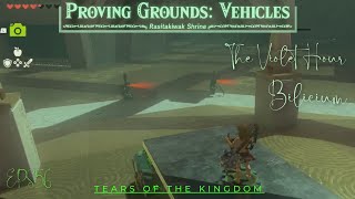 Proving Grounds: Vehicles in Tears of the Kingdom EPS-56