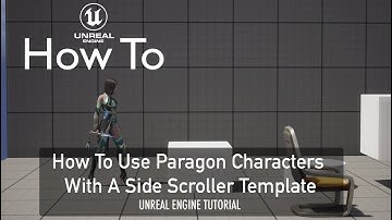 How To Use Paragon Characters With A Side Scroller Template