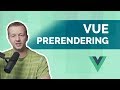 Vue SEO Tutorial with Prerendering