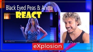 Reaction Video - Black Eyed Peas \u0026 Anitta - eXplosion (React)