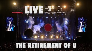 Pamungkas - The Retirement Of U (LIVE at Birdy South East Asia Tour)