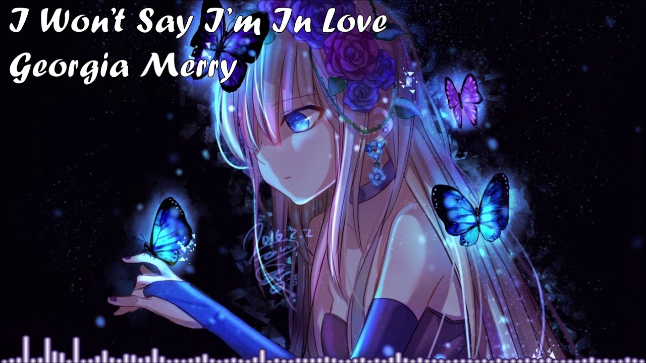 I Won't Say I'm In Love ~ Nightcore