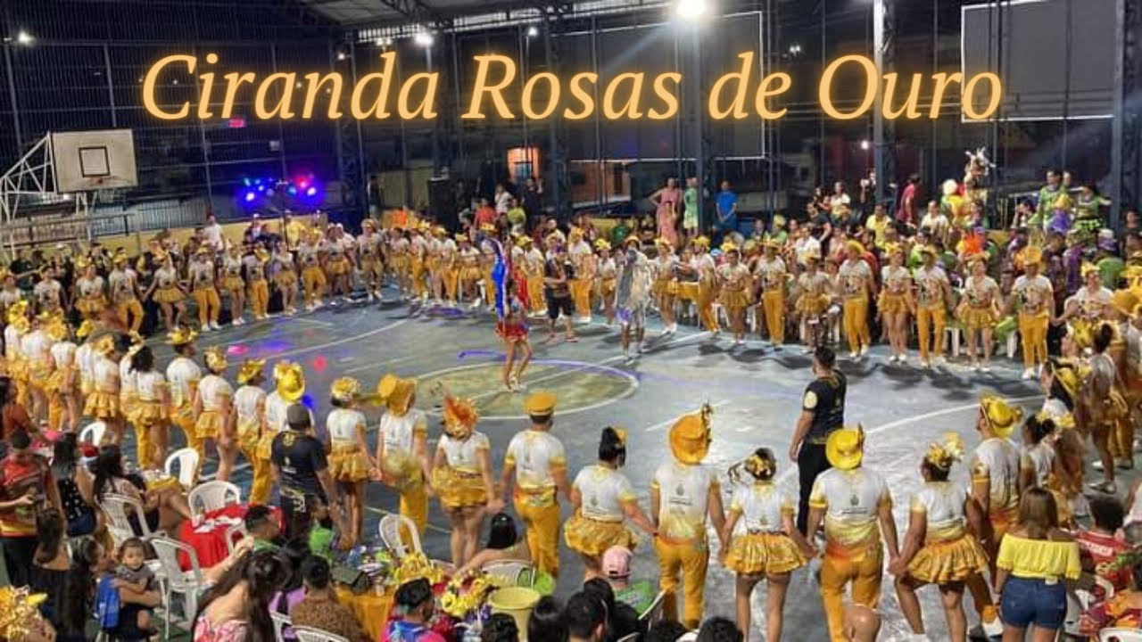Ciranda Rosas de Ouro - Primeira Apresentação de 2022