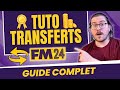 Tuto fm24 tuto transferts le guide complet  football manager 2024